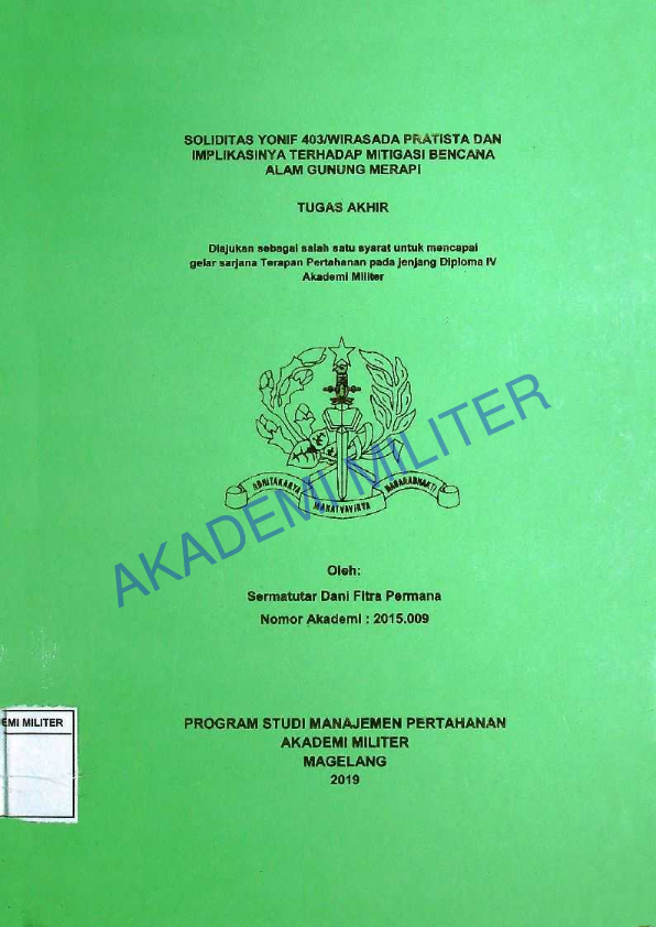 SOLIDITAS YONIF 403/WIRASADA PRATISTA DAN IMPLIKASINYA TERHADAP MITIGASI BENCANA ALAM GUNUNG MERAPI